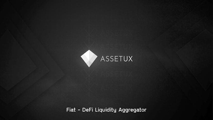 Assetux - Luquidity Aggregator